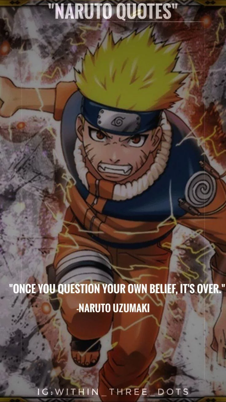 Free Download Naruto Wallpaper Quotes Once You Question Page 1452176 (736 x 1308)