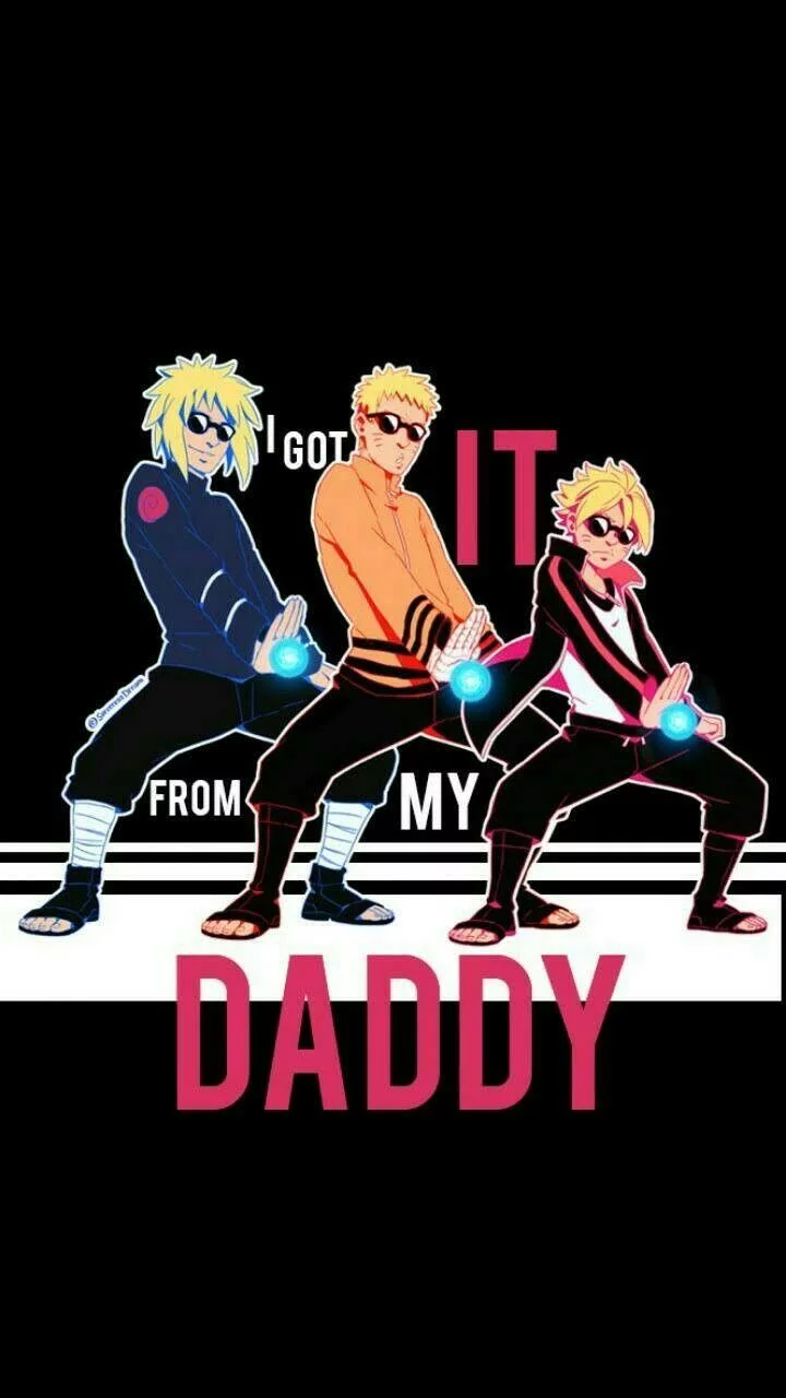 Free Download I Got It From My Daddy Naruto Wallpaper Page 307206 (720 x 1280)